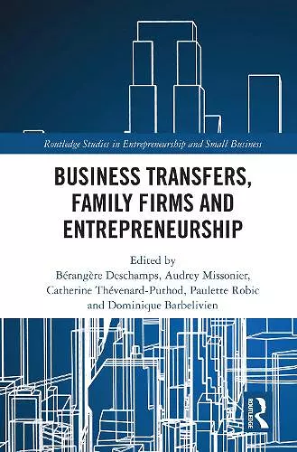 Business Transfers, Family Firms and Entrepreneurship cover