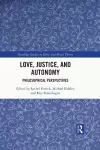 Love, Justice, and Autonomy cover