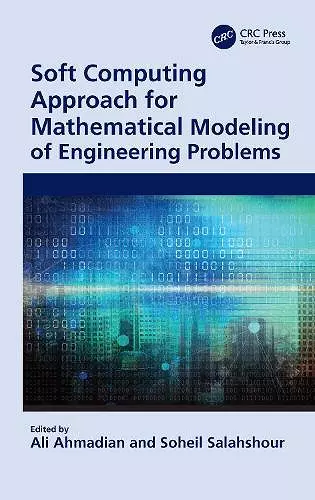 Soft Computing Approach for Mathematical Modeling of Engineering Problems cover