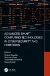 Advanced Smart Computing Technologies in Cybersecurity and Forensics cover