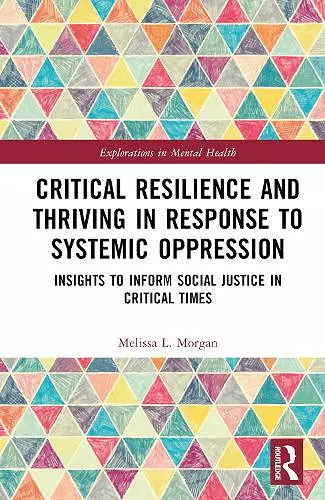 Critical Resilience and Thriving in Response to Systemic Oppression cover