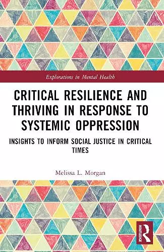 Critical Resilience and Thriving in Response to Systemic Oppression cover