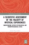 A Scientific Assessment of the Validity of Mystical Experiences cover