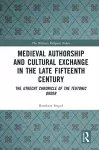 Medieval Authorship and Cultural Exchange in the Late Fifteenth Century cover