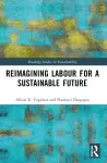 Reimagining Labor for a Sustainable Future cover