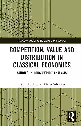 Competition, Value and Distribution in Classical Economics cover