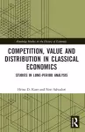 Competition, Value and Distribution in Classical Economics cover