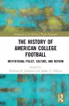 The History of American College Football cover