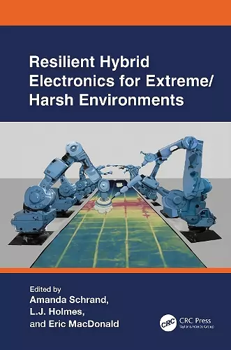 Resilient Hybrid Electronics for Extreme/Harsh Environments cover