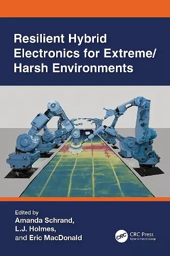 Resilient Hybrid Electronics for Extreme/Harsh Environments cover