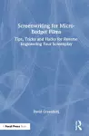 Screenwriting for Micro-Budget Films cover