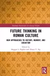 Future Thinking in Roman Culture cover