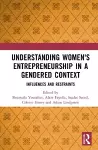 Understanding Women's Entrepreneurship in a Gendered Context cover