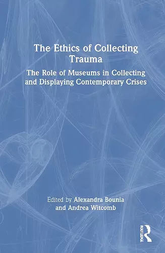 The Ethics of Collecting Trauma cover