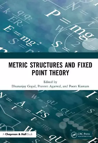 Metric Structures and Fixed Point Theory cover