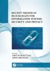 Recent Trends in Blockchain for Information Systems Security and Privacy cover