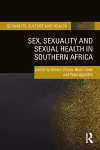 Sex, Sexuality and Sexual Health in Southern Africa cover