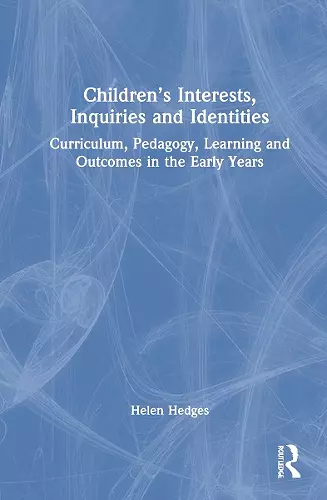 Children’s Interests, Inquiries and Identities cover