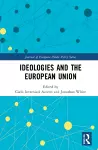 Ideologies and the European Union cover