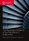 The Routledge Handbook of the Philosophy of Engineering cover