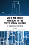 Work and Labor Relations in the Construction Industry cover