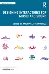 Designing Interactions for Music and Sound cover