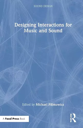 Designing Interactions for Music and Sound cover