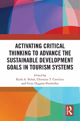 Activating Critical Thinking to Advance the Sustainable Development Goals in Tourism Systems cover