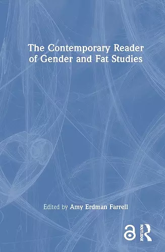 The Contemporary Reader of Gender and Fat Studies cover