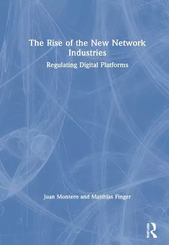 The Rise of the New Network Industries cover