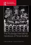 The Routledge International Handbook of Penal Abolition cover