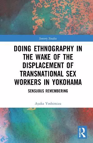 Doing Ethnography in the Wake of the Displacement of Transnational Sex Workers in Yokohama cover