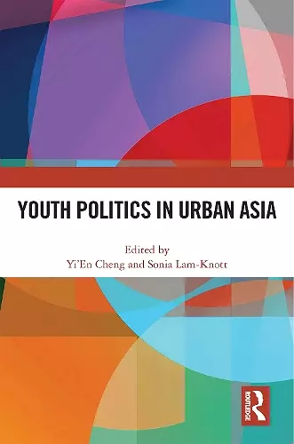 Youth Politics in Urban Asia cover