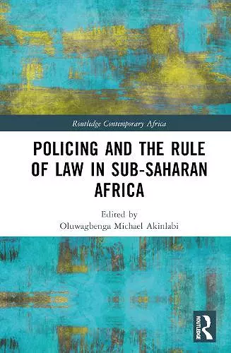 Policing and the Rule of Law in Sub-Saharan Africa cover