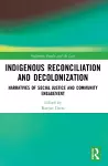 Indigenous Reconciliation and Decolonization cover