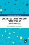 Organised Crime and Law Enforcement cover