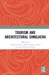 Tourism and Architectural Simulacra cover