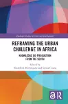 Reframing the Urban Challenge in Africa cover