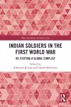 Indian Soldiers in the First World War cover