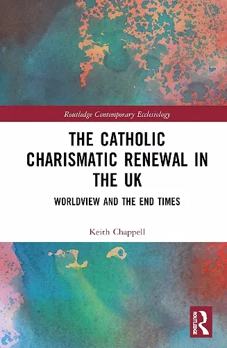 The Catholic Charismatic Renewal in the UK cover