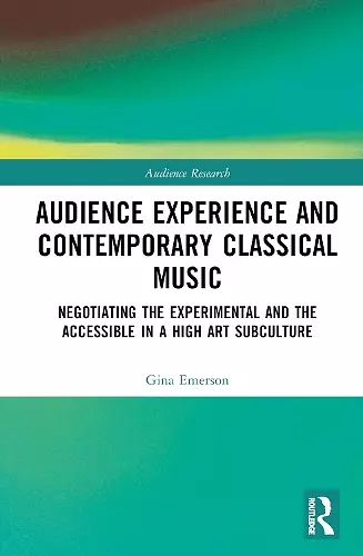 Audience Experience and Contemporary Classical Music cover