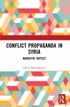 Conflict Propaganda in Syria cover