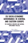 EU Socio-Economic Governance in Central and Eastern Europe cover