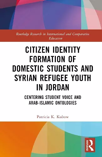 Citizen Identity Formation of Domestic Students and Syrian Refugee Youth in Jordan cover