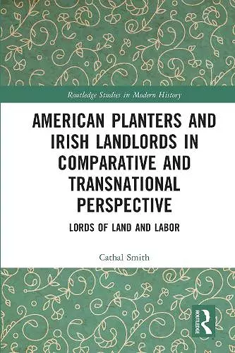 American Planters and Irish Landlords in Comparative and Transnational Perspective cover