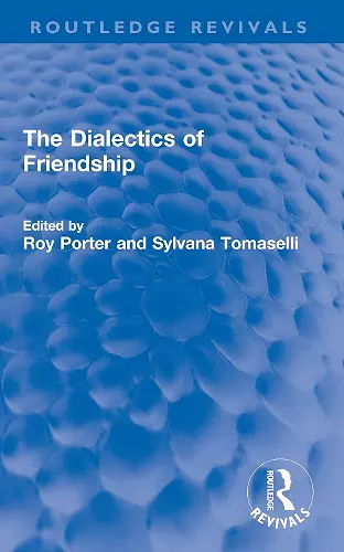The Dialectics of Friendship cover