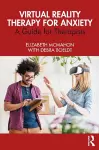 Virtual Reality Therapy for Anxiety cover