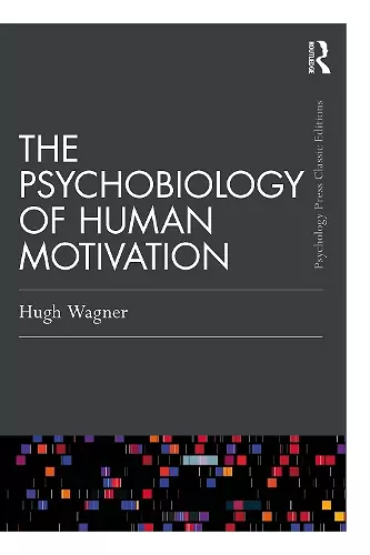 The Psychobiology of Human Motivation cover