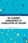 The Economic Consequences of Globalization on Thailand cover