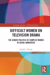 Difficult Women on Television Drama cover